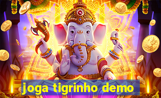 joga tigrinho demo